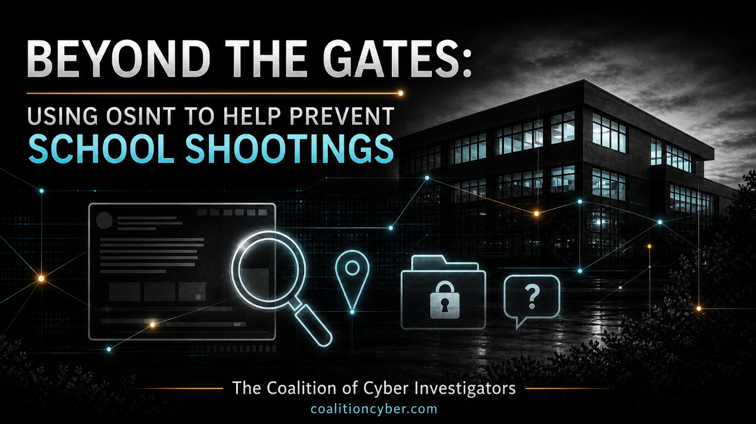 Beyond the Gates: Using OSINT to Help Prevent School Shootings